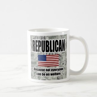 Funny Republican Welfare Mug mug