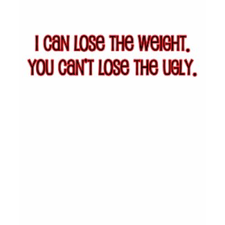 I Can Lose the Weight shirt