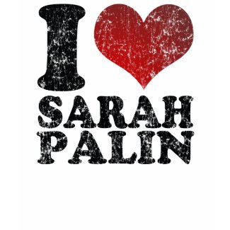 I love Sarah Palin t shirts shirt