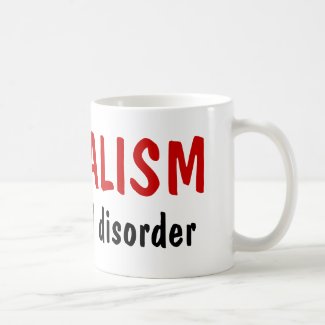 LIBERALISM, is a mental disorder mug mug