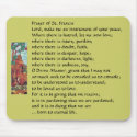 Prayer of St. Francis... Mousepad mousepad