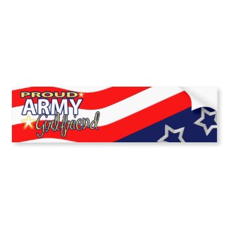 Proud Army Girlfriend Bumpersticker bumpersticker