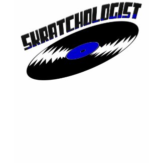 Skratchologist  shirt
